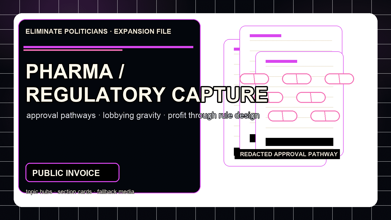 Dark editorial dossier graphic for pharmaceutical and regulatory capture with pill-like forms, hearing-room geometry, and redacted-paper texture.